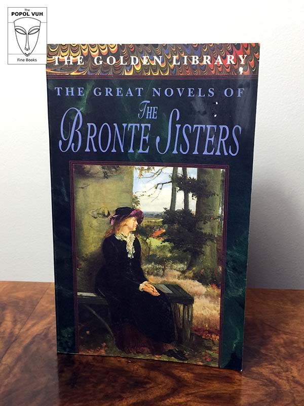 Bronte Sisters - The Great Novels By The Bronte Sisters